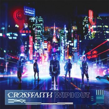 Crossfaith - Wipeout (EP) (Deluxe Edition) (2018)