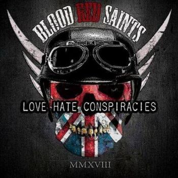 Blood Red Saints - Love Hate Conspiracies (2018)