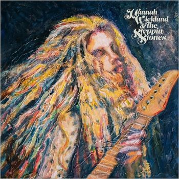 Hannah Wicklund & The Steppin Stones - Hannah Wicklund & The Steppin Stones (2018)