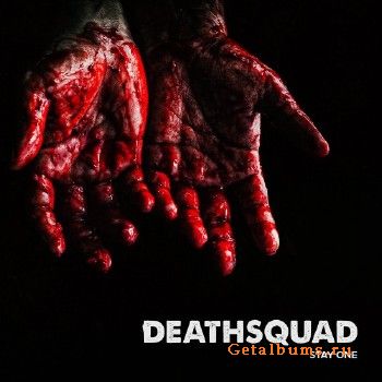 Deathsquad - Stay One (2018)