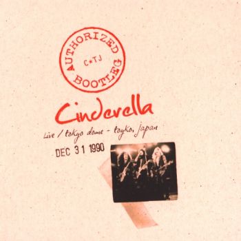 Cinderella - Authorized Bootleg: Live / Tokyo Dome (2009)