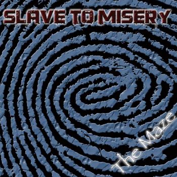 Slave To Misery - The Maze (2018)