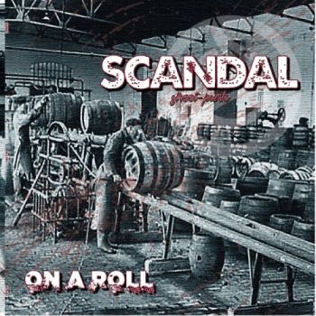 Scandal - On A Roll (2018)