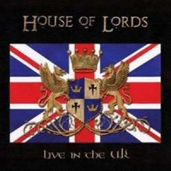 House Of Lords - Live In The UK (2007)