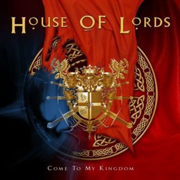 House Of Lords - Come To My Kingdom (2008)