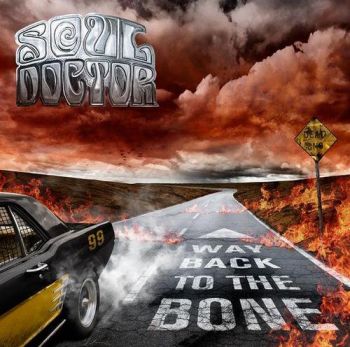 Soul Doctor - Way Back To The Bone (2009)