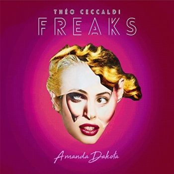 Theo Ceccaldi and FREAKS - Amanda Dakota (2018)