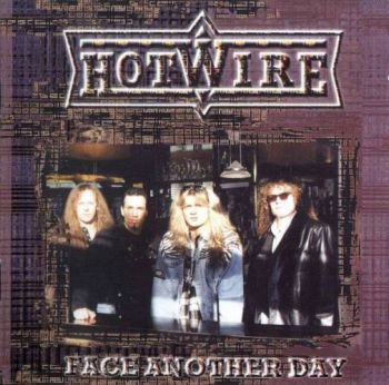 Hotwire - Face Another Day (1998)