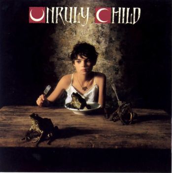 Unruly Child - Unruly Child (1992)