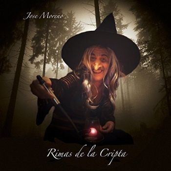 Jose Moreno - Rimas De La Cripta (2018)