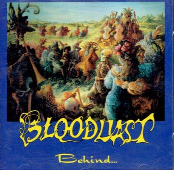 Bloodlust - Behind...  (1993)