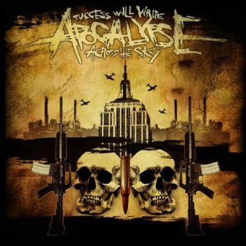 Success Will Write Apocalypse Across The Sky - Subhuman Empire [EP] (2007)