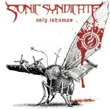 Sonic Syndicate - Only Inhuman (2007)