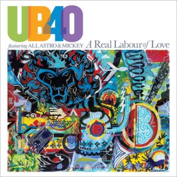 UB40 featuring Ali, Astro & Mickey - A Real Labour Of Love (2018)