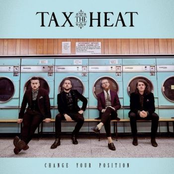 Tax The Heat - Change Your Position (2018)