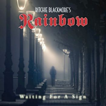 Ritchie Blackmores Rainbow - Waiting For A Sign (2018)