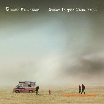 Ginger Wildheart - Ghost In The Tanglewood (2018)