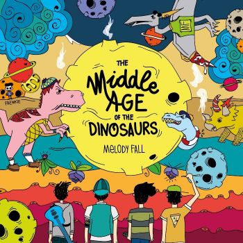 Melody Fall - The Middle Age of the Dinosaurs (2018)