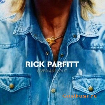 Rick Parfitt (Status Quo) - Over And Out (2018)