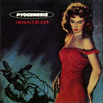 Pyogenesis - Twinaleblood (1995)