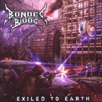 Bonded By Blood - Exiled To Earth (2010)