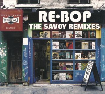 Various Artists - Re-Bop: The Savoy Remixes (2006)