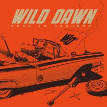 Wild Dawn - Road To Nowhere (2018)