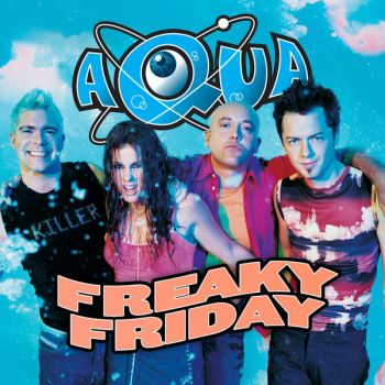 Aqua - Freaky Friday (EP) (2017)