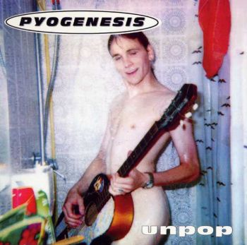 Pyogenesis - Unpop (1997)