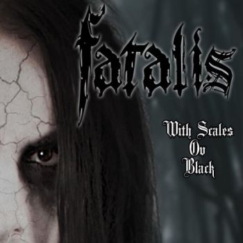 Fatalis - With Scales Ov Black (2018)