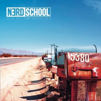 Nerd School - Blue Sky For White Lies (2018)
