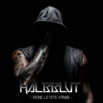 Halbblut - Deine Letzte Sonne (2018)