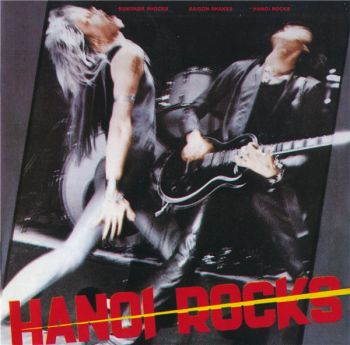 Hanoi Rocks - Bangkok Shocks, Saigon Shakes, Hanoi Rocks (1981)