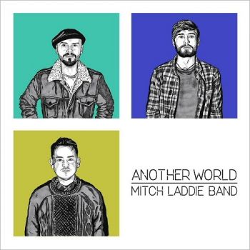 Mitch Laddie Band - Another World (2018)