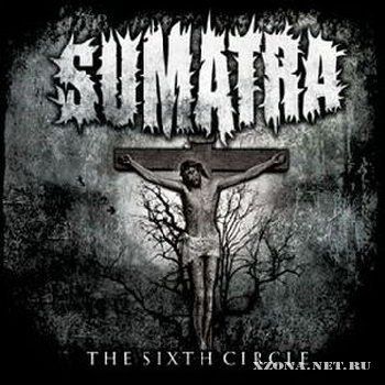 Sumatra - The Sixth Circle (2008)