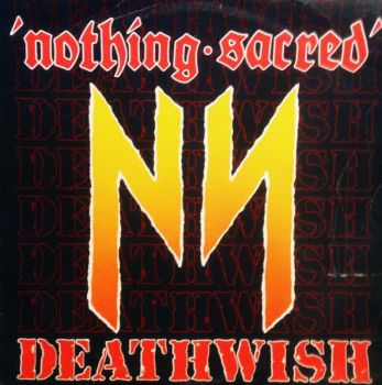 Nothing Sacred - Deathwish (Ep) (1985)