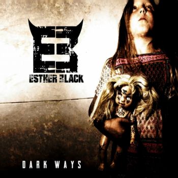 Esther Black - Dark Ways (2018)
