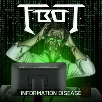 FBOT (F.B.O.T.) - Information Disease (2018)