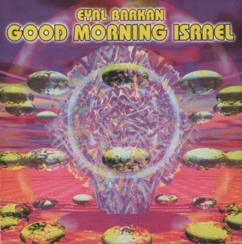 Eyal Barkan - Good Morning Israel (1998)