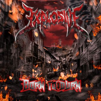 Explosive - Born To Burn (2018)