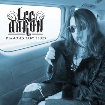 Lee Aaron - Diamond Baby Blues (2018)