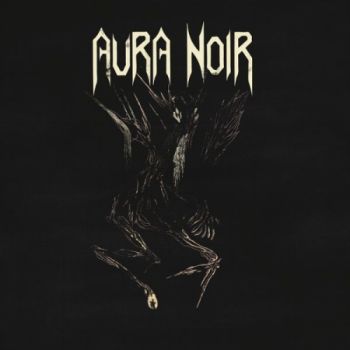 Aura Noir - Aura Noire (2018)