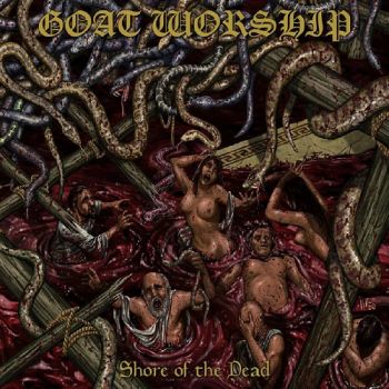 Goat Worship - Shore Of The Dead (2018)