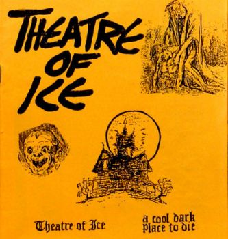 Theatre Of Ice - A Cool Dark Place To Die (1985)