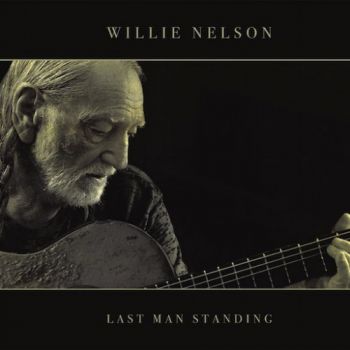Willie Nelson - Last Man Standing (2018)