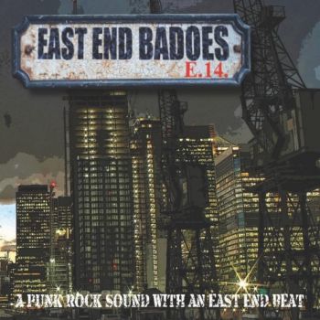 East End Badoes - A Punk Rock Sound With An East End Beat (2018)