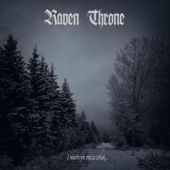 Raven Throne - I Miortvym Snicca Zolak (2018)