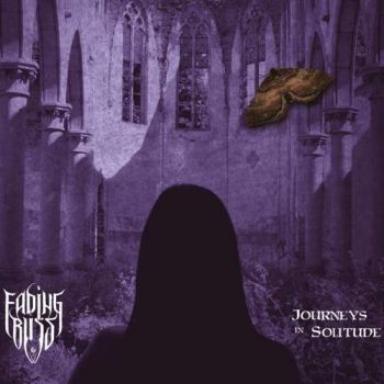 Fading Bliss - Journeys In Solitude (2018)