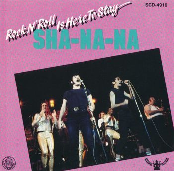 Sha-Na-Na - Rock'N'Roll Is Here To Stay (1969)