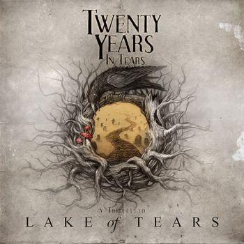 Various Artists - Twenty Years In Tears. A Tribute To Lake Of Tears (2012)